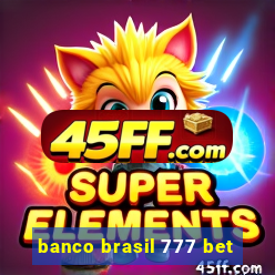 banco brasil 777 bet